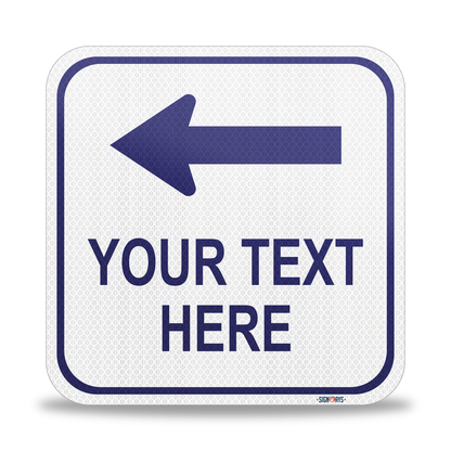 SignWays Customizable (Top) Left Arrow with White Background Square Sign