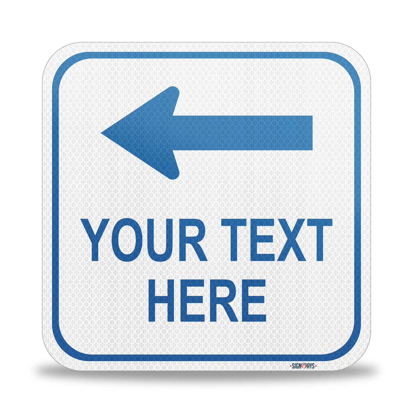 SignWays Customizable (Top) Left Arrow with White Background Square Sign