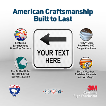 SignWays Customizable (Top) Left Arrow with White Background Square Sign