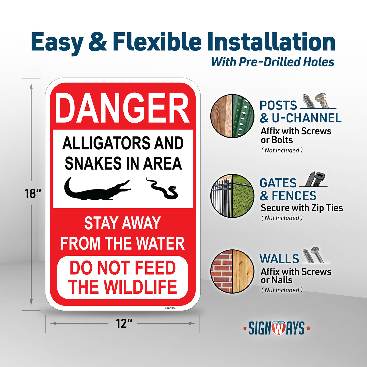 SignWays Danger Alligators and Snakes in Area, Stay Away From Water, Do Not Feed Wildlife Sign