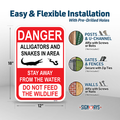 SignWays Danger Alligators and Snakes in Area, Stay Away From Water, Do Not Feed Wildlife Sign