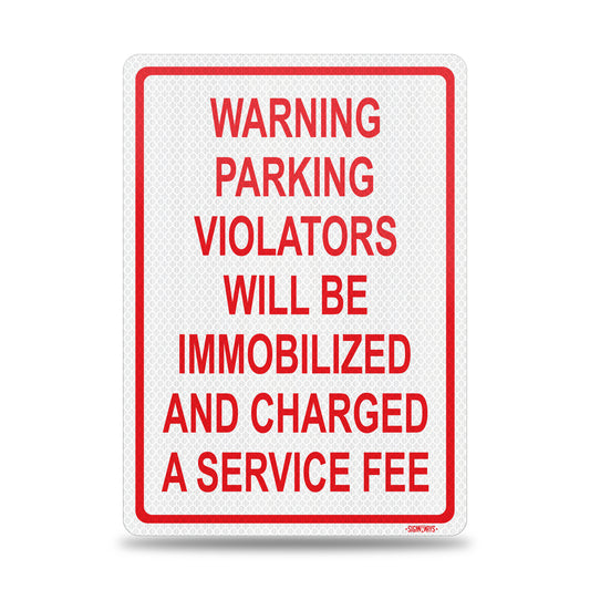 SignWays No Parking Signs Metal | Warning Parking Violators Will Be Immobilized and Charged a Service Fee | Made in USA | Red White