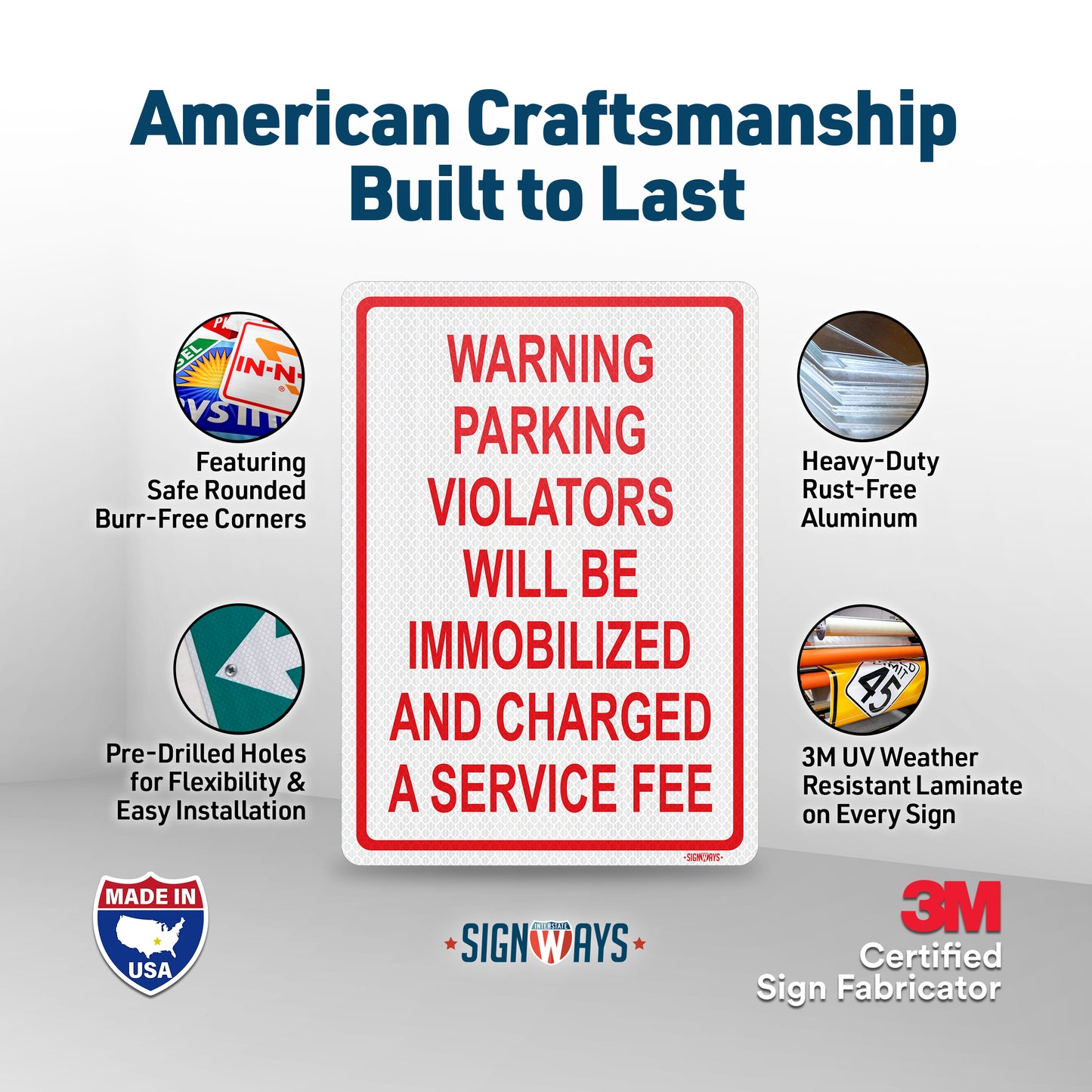 SignWays No Parking Signs Metal | Warning Parking Violators Will Be Immobilized and Charged a Service Fee | Made in USA | Red White