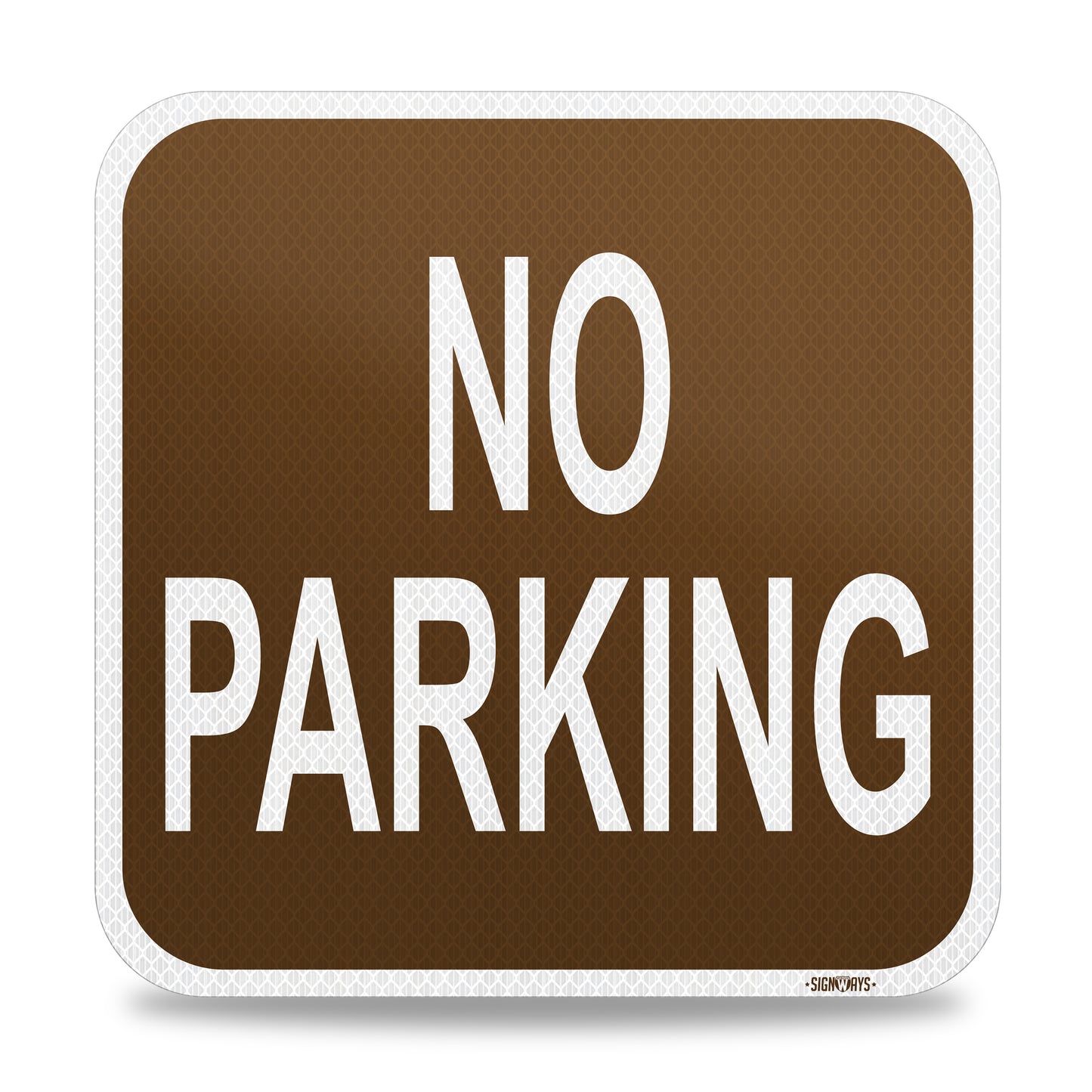 SignWays No Parking Signs, Metal Brown | 3M Grade Aluminum | Made in USA
