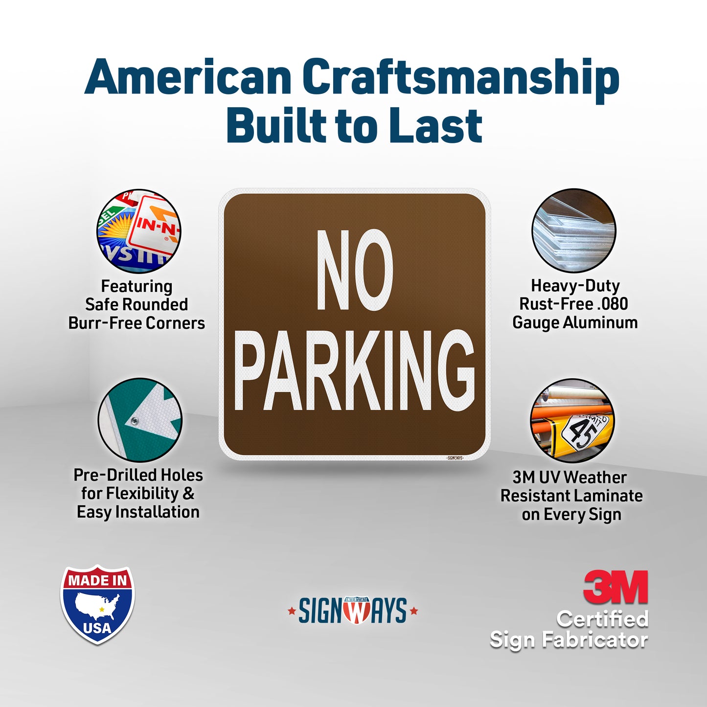 SignWays No Parking Signs, Metal Brown | 3M Grade Aluminum | Made in USA