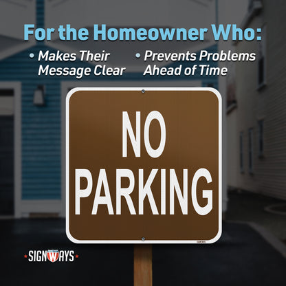 SignWays No Parking Signs, Metal Brown | 3M Grade Aluminum | Made in USA