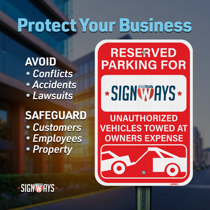 Custom Reserved Parking Sign w Your Text or Logo | Unauthorized Vehicles Towed at Owners Expense | 3M Non-Reflective Aluminum | Red White 12x18”