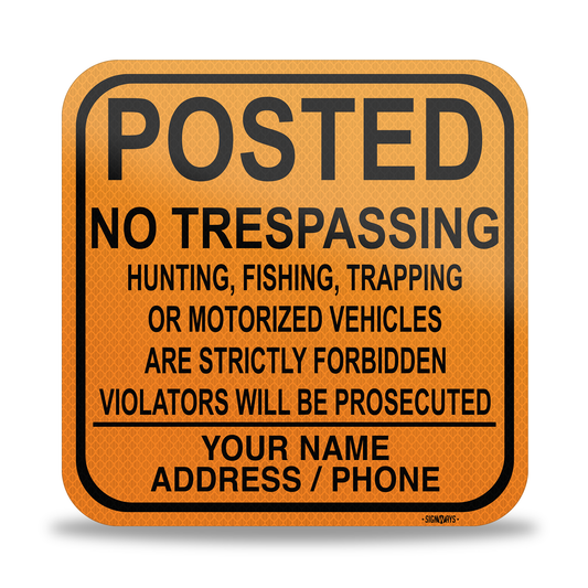 Custom Posted Signs | No Trespassing Hunting Trapping | Orange 12x12”