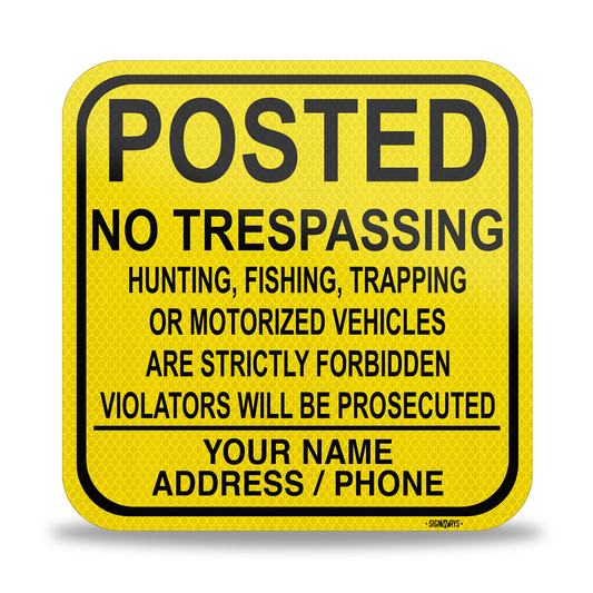 Custom Posted Signs | No Trespassing Hunting Trapping | Yellow 12x12”