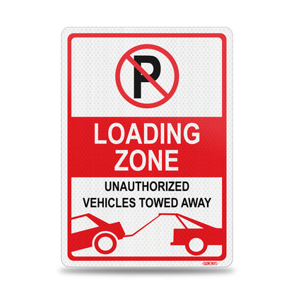 SignWays Loading Zone No Parking Sign | Loading Zone Unauthorized Vehicles Towed Away Sign