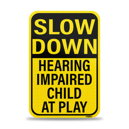 Slow Down Hearing Impaired Child at Play Sign | Slow Children at Play Sign for Street | Made in USA 12” x 18”