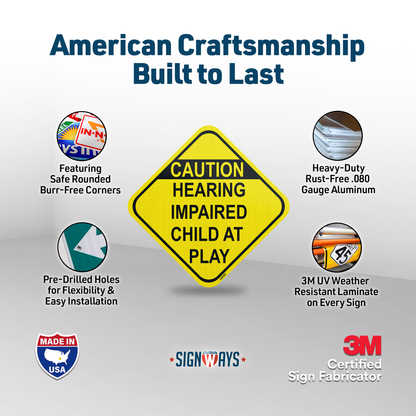 SignWays Slow Down Signs for Neighborhoods: Caution Hearing Impaired Child at Play Sign | Made in USA | 12” x 12”