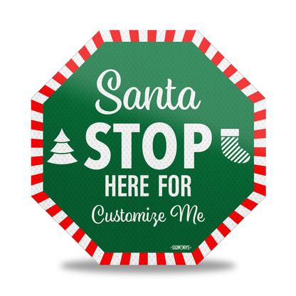 Personalized / Customizable Candy Cane Santa Stop Here 12"x12" Yard Stop Sign
