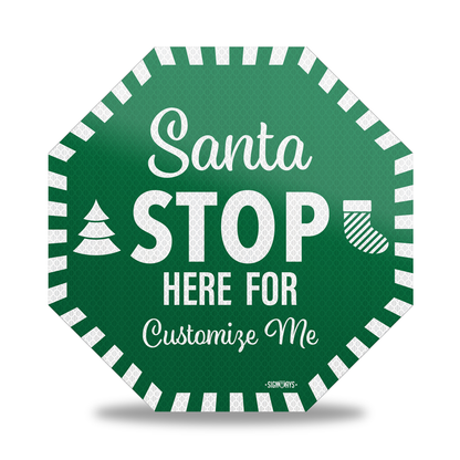 Personalized / Customizable Candy Cane Santa Stop Here 12"x12" Yard Stop Sign