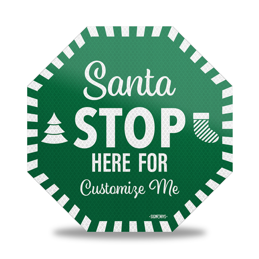 Personalized / Customizable Candy Cane Santa Stop Here 12"x12" Yard Stop Sign