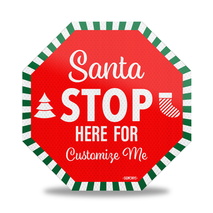 Personalized / Customizable Candy Cane Santa Stop Here 12"x12" Yard Stop Sign