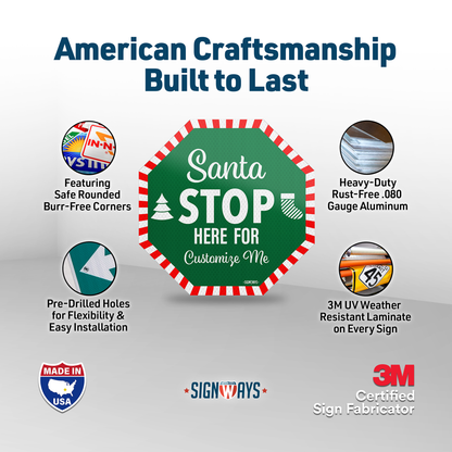 Personalized / Customizable Candy Cane Santa Stop Here 12"x12" Yard Stop Sign