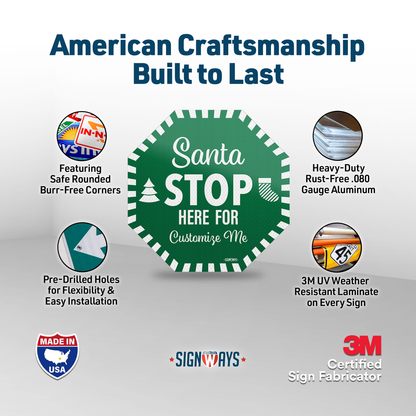 Personalized / Customizable Candy Cane Santa Stop Here 12"x12" Yard Stop Sign