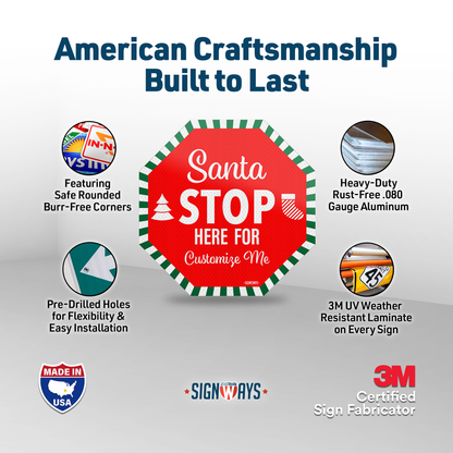 Personalized / Customizable Candy Cane Santa Stop Here 12"x12" Yard Stop Sign