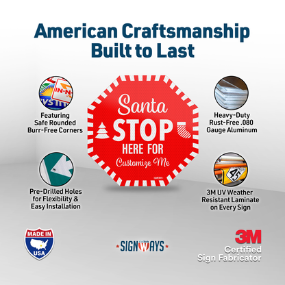 Personalized / Customizable Candy Cane Santa Stop Here 12"x12" Yard Stop Sign