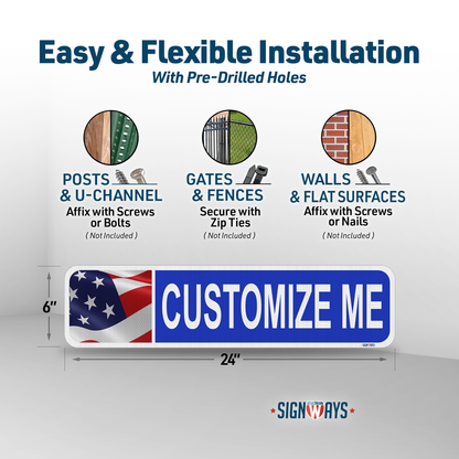 Street Signs Customized USA Flag | Personalized Street Sign | Color, Symbol, Font, Words, Single-Sided 24x6”
