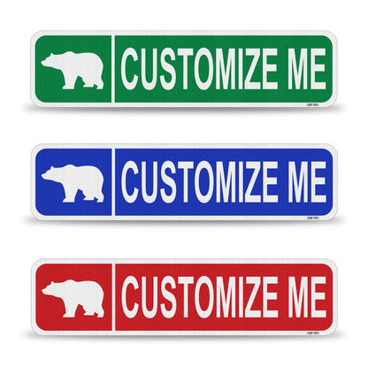 Street Signs Customized Bear | Personalized Street Sign | Color, Symbol, Font, Words, Single-Sided 24x6”