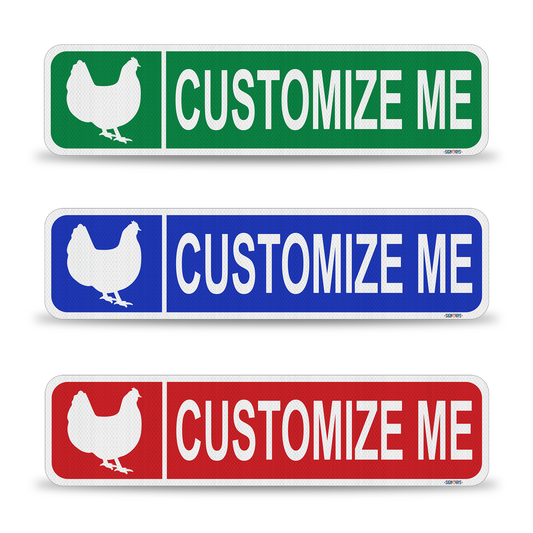 Street Signs Customized Chicken | Personalized Street Sign | Color, Symbol, Font, Words, Single-Sided 24x6”