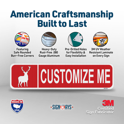 Street Signs Customized Deer | Personalized Street Sign | Color, Symbol, Font, Words, Double-Sided 24x6”