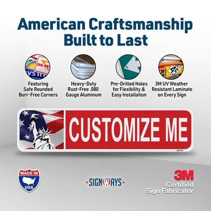 Street Signs Customized Liberty Flag | Personalized Street Sign | Color, Symbol, Font, Words 24x6”