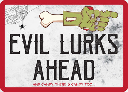 Evil Lurks Ahead, Halloween Sign, HIP Reflective Sheeting, UV Laminated, Made in USA