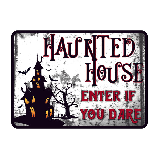 Haunted House, Enter If You Dare, Halloween Sign,