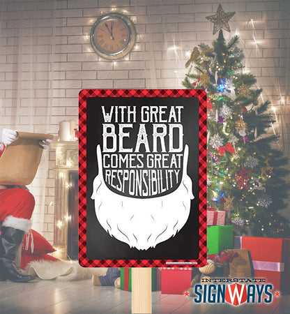With Great Beard Comes Great Responsibility Santa Sign