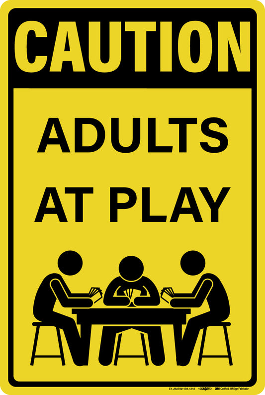 Caution Adults at Play Card Games Sign