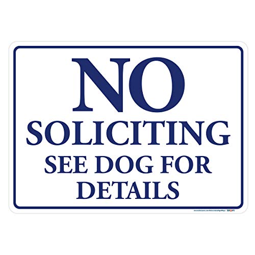 No Soliciting See Dog for Details Sign