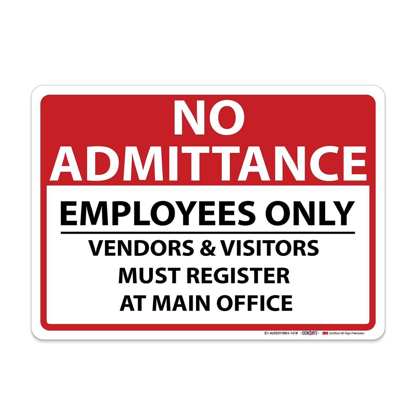 No Admittance, Visitors Must Register at Main Office Sign