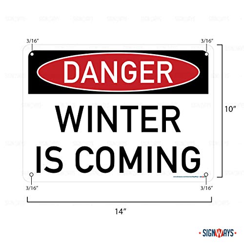 Danger Sign, Danger Winter is Coming Sign
