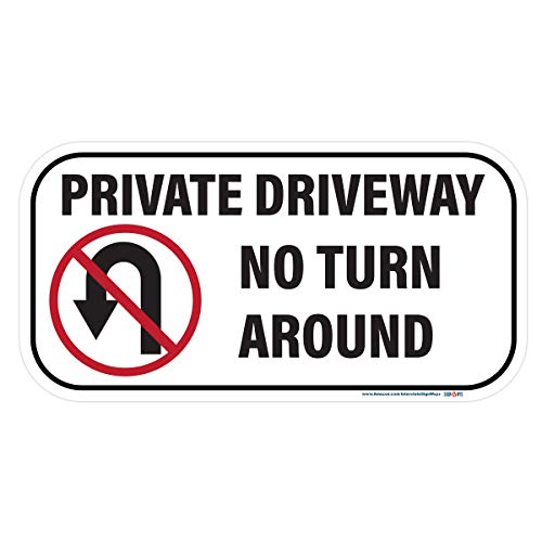 Private Driveway No Turn Around 6"x12" Sign