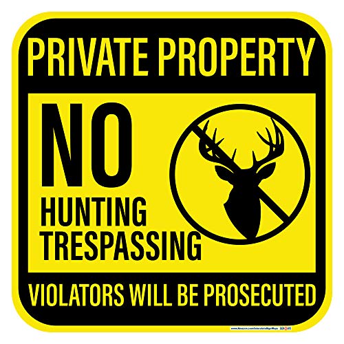 Private Property No Hunting Trespassing Violators Prosecuted Sign 