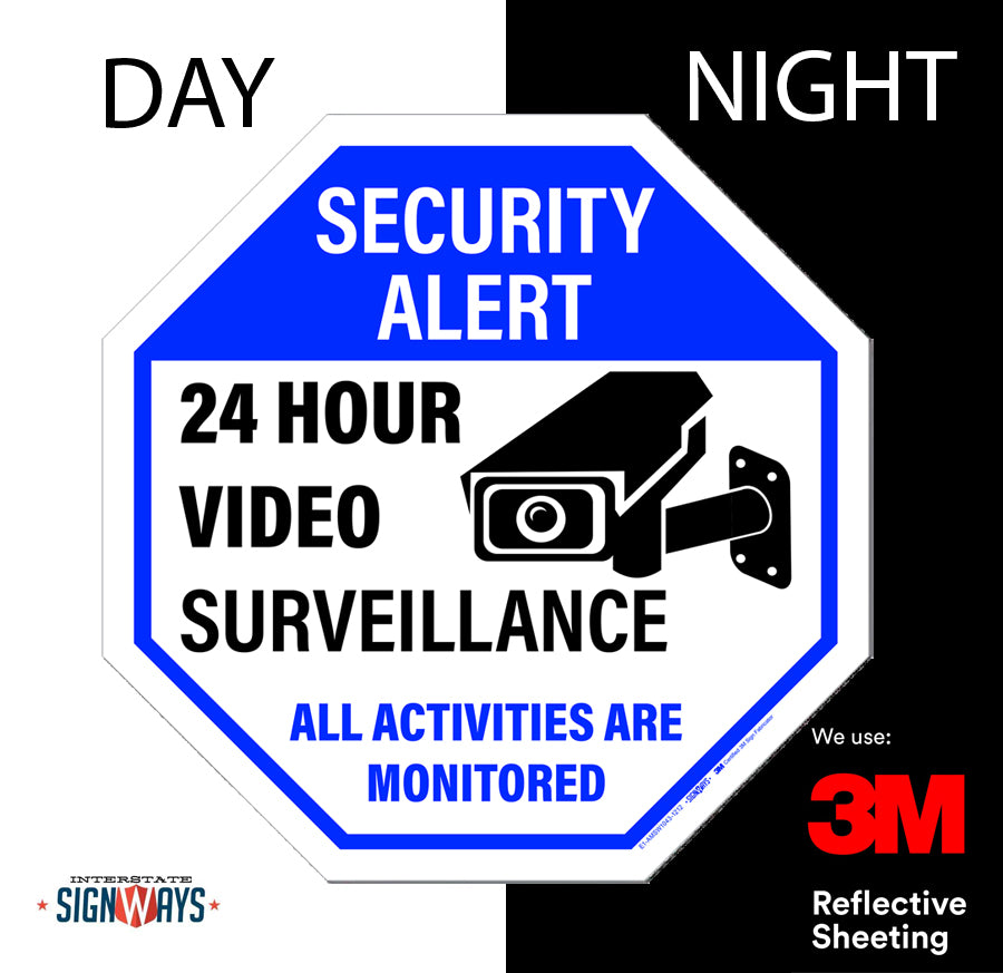 Security alert 24 hour video surveillance all activities are monitored sign