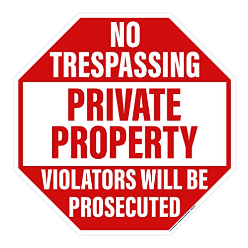 No Trespassing, Private Property Octagon Sign