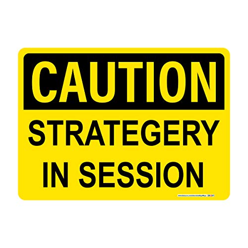 Caution Strategery in Session Sign