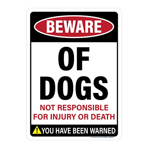 Beware of Dogs Not Responsible for Injury or Death Sign