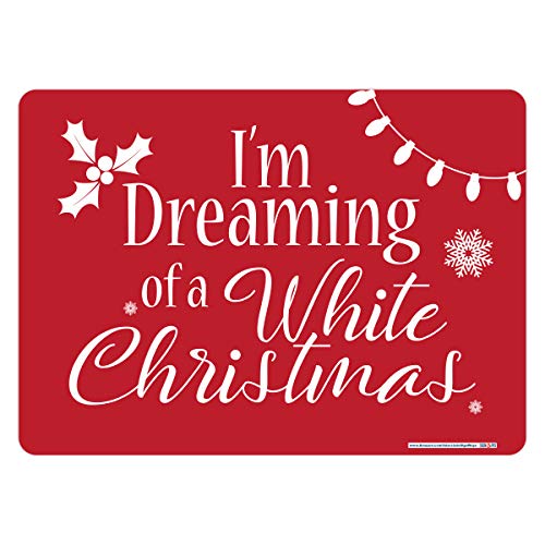 I'm Dreaming of A White Christmas Sign