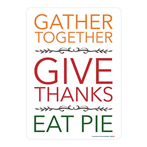 Gather Together Give Thanks Eat Pie Thanksgiving Sign