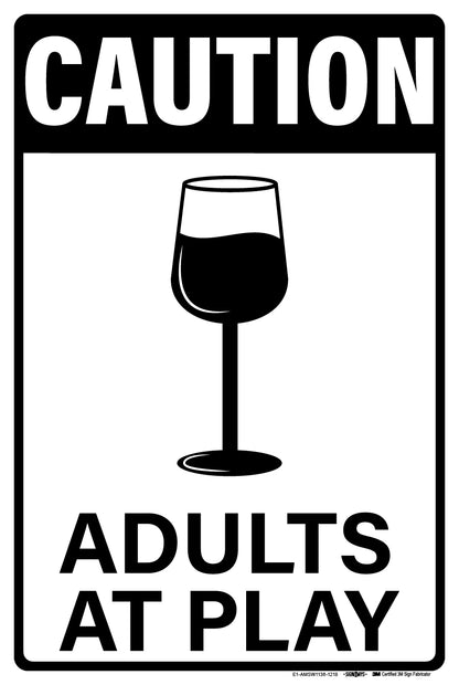 Caution Adults at Play Wine Glass Sign