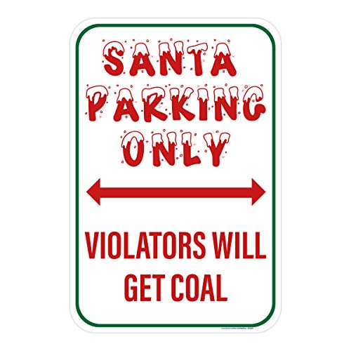 Santa's Parking Only Violators Will Get Coal Sign