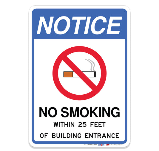 Notice, No Smoking Within 25 Feet Of Building Entrance Sign