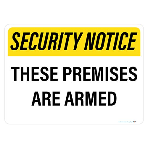 Security Notice These Premises Are Armed Sign