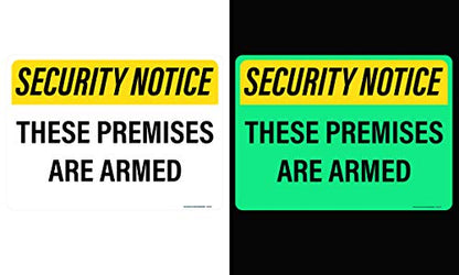 Security Notice These Premises Are Armed Sign
