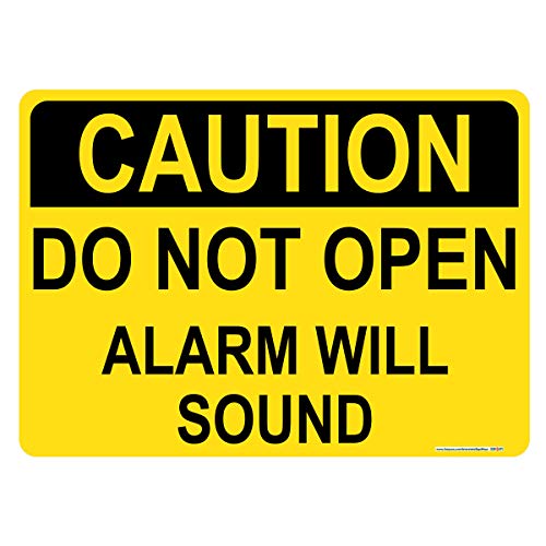 Caution Do Not Open Alarm Will Sound